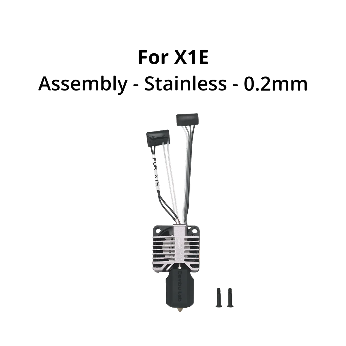 [FAH016] Bambu Lab - Complete hotend assembly with stainless steel nozzle -0.2mm (X1E)